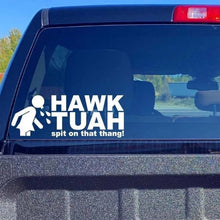 Load image into Gallery viewer, Hawk Tuah Spit On That Thang Sticker