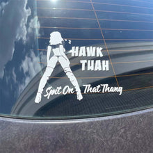 Load image into Gallery viewer, Hawk Tuah Spit On That Thang Sticker