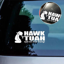Load image into Gallery viewer, Hawk Tuah Spit On That Thang Sticker
